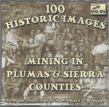 100 Historic Images of Mining in Plumas County and Sierra Counties - CD